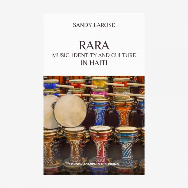 Rara: Music, Identity and Culture in Haiti
